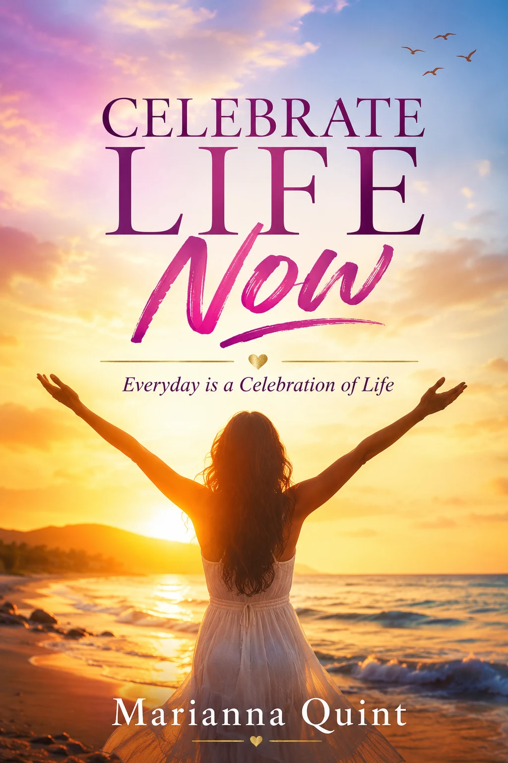 Celebrate Life Now eBook cover by Marianna Quint